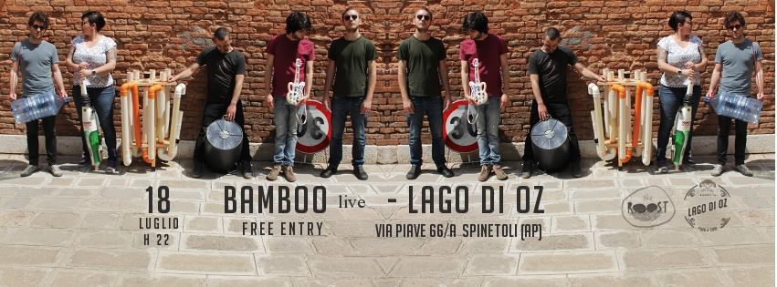 BAMBOO LIVE Venerdì 18 Luglio h 22 | Free Entry!